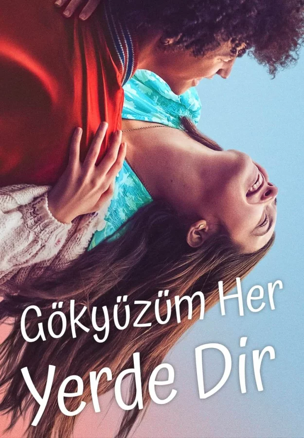 Gökyüzüm Her Yerde Dir